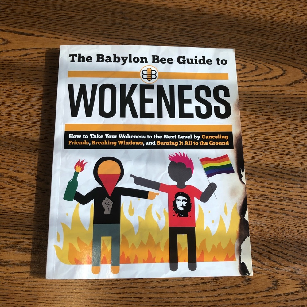 The Babylon Bee Guide to WOKENESS
